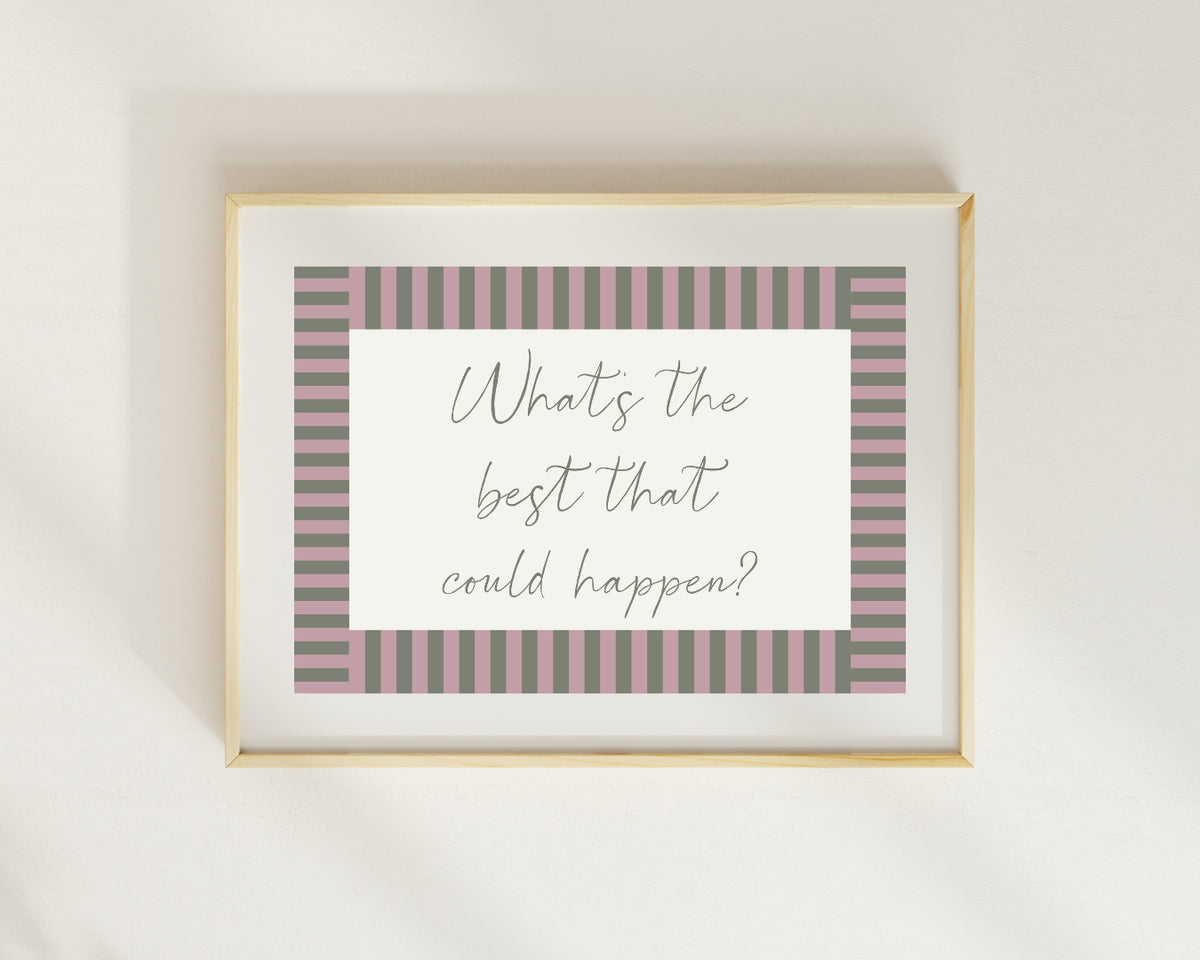What’s the best that could happen A5 print
