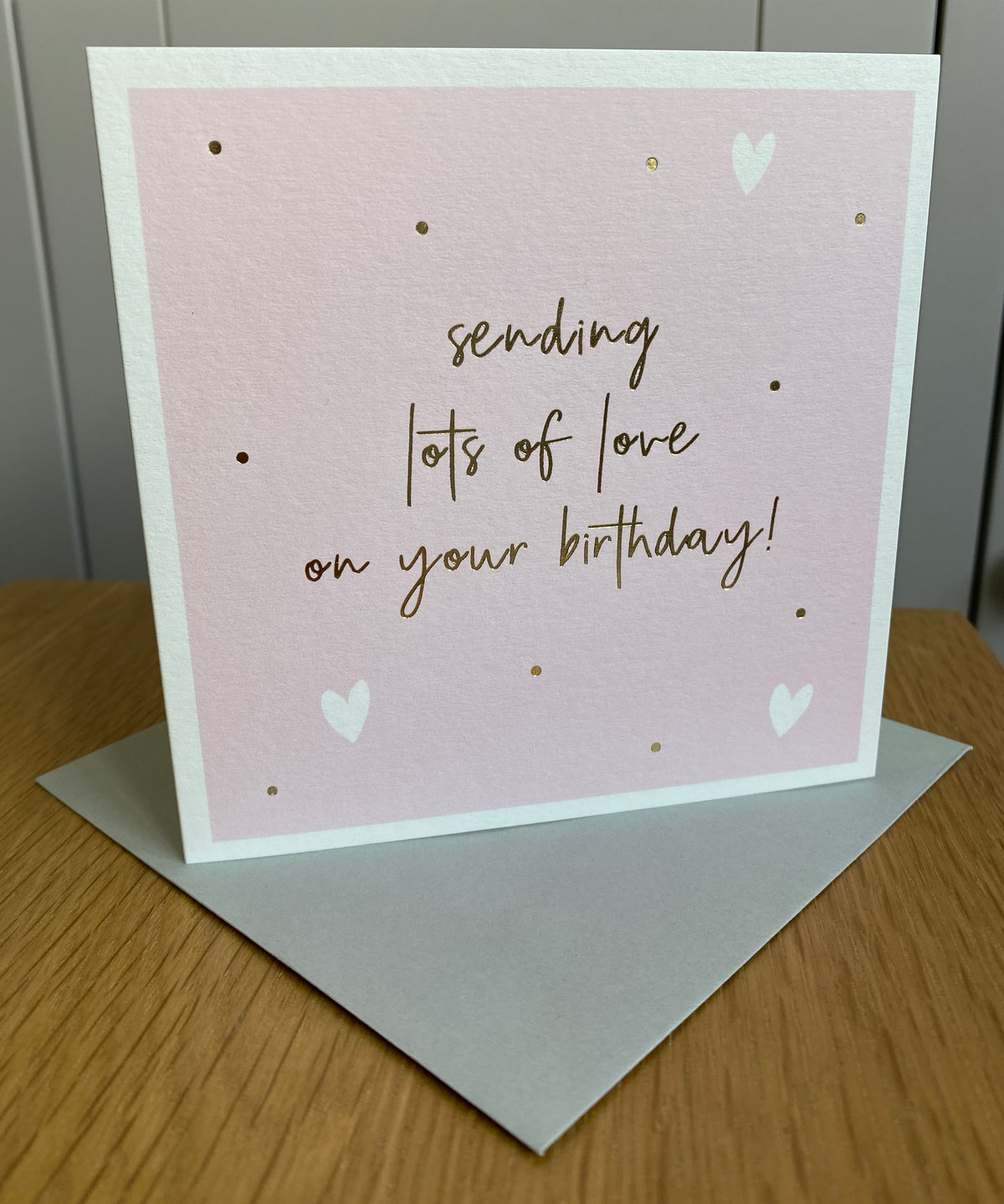 Lots Of Love Birthday card